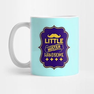 Little Mister Handsome Mug